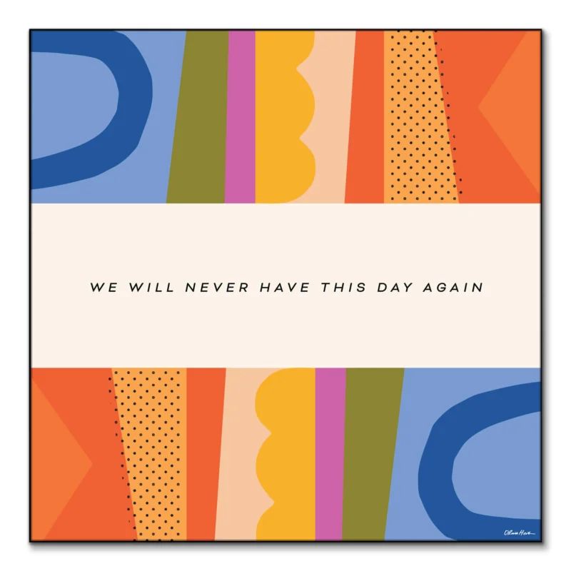 This Day Colorful Wall Art by Olivia Herrick